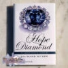 Hope Diamond - The Legendary History Of A Cursed Gem By Richard Kurin