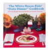 The White House Kids State Dinner Cookbook: Winning Recipes From The Healthy Lunchtime Challenge